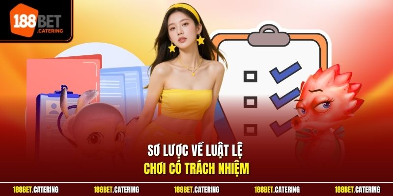 Sơ lược về luật lệ chơi có trách nhiệm